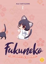 Télécharger le livre :  Fukuneko, les chats du bonheur T01