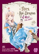 Télécharger le livre :  Les fées, le Roi-Dragon et moi (en chat) T02