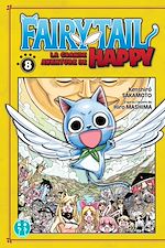 Télécharger le livre :  Fairy Tail - La grande aventure de Happy T08
