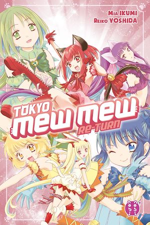 Téléchargez le livre :  Tokyo Mew Mew Re-Turn