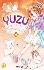 Télécharger le livre :  Yuzu, La petite vétérinaire T06