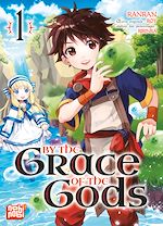 Télécharger le livre :  By the grace of the gods T01