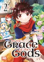 Télécharger le livre :  By the grace of the gods T02