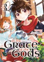 Télécharger le livre :  By the grace of the gods T03