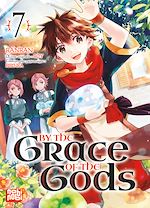Télécharger le livre :  By the grace of the gods T07