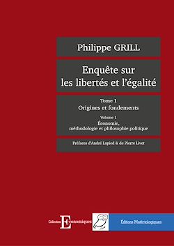 Télécharger le livre :  Enquête sur les libertés et l'égalité - Tome 1 - Volume 1