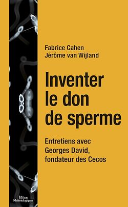 Télécharger le livre :  Inventer le don de sperme