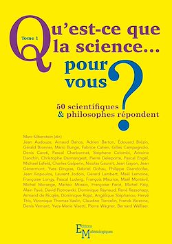 Télécharger le livre :  Qu'est-ce que la science… pour vous ? - Tome 1
