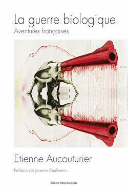 Télécharger le livre :  La guerre biologique