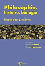 Télécharger le livre :  Philosophie, histoire, biologie