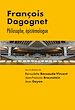 Télécharger le livre :  François Dagognet. Philosophe, épistémologue