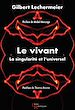 Télécharger le livre :  Le vivant. La singularité et l'universel