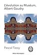 Télécharger le livre :  L’évolution au Muséum, Albert Gaudry