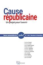 Télécharger le livre :  Cause républicaine. Un projet pour l’avenir