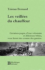 Télécharger le livre :  Les veillées du chauffeur
