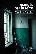 Télécharger le livre :  Mangés par la terre