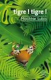 Télécharger le livre :  Tigre ! Tigre !