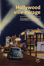 Télécharger le livre :  Hollywood, ville mirage