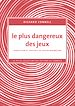 Télécharger le livre :  Le plus dangereux des jeux