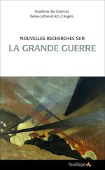 Télécharger le livre :  Nouvelles recherches sur la Grande Guerre