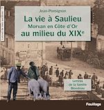 Télécharger le livre :  La vie à Saulieu en Morvan (Côte-d'Or) au milieu du XIXe siècle