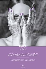 Télécharger le livre :  Ayyam - tome 1 Ayyam au Caire