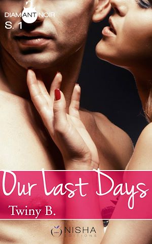 Téléchargez le livre :  Our Last Days - Saison 1