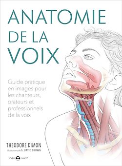 Télécharger le livre :  Anatomie de la voix
