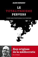 Télécharger le livre :  Le Totalitarisme pervers
