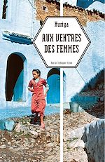 Télécharger le livre :  Aux ventres des femmes