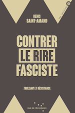 Télécharger le livre :  Contrer le rire fasciste