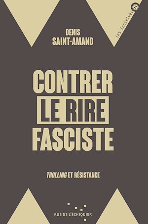 Téléchargez le livre :  Contrer le rire fasciste