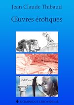 Télécharger le livre :  Œuvres érotiques : La Résidante du palais - L’Oiseau de pluie - Chevauchements