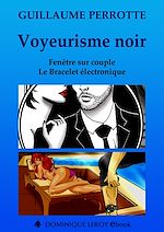 Télécharger le livre :  Voyeurisme noir