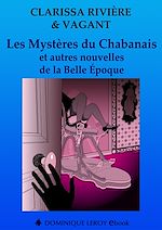 Télécharger le livre :  Les Mystères du Chabanais et autres nouvelles de la Belle Époque
