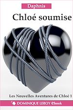 Télécharger le livre :  Chloé soumisse