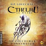 Télécharger le livre :  Le Cauchemar d'Innsmouth - 6