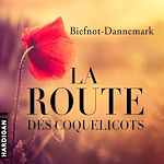 Télécharger le livre :  La Route des coquelicots