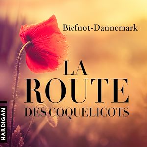 Téléchargez le livre :  La Route des coquelicots