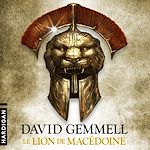 Télécharger le livre :  Le Lion de Macédoine