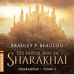 Télécharger le livre :  Les Douze Rois de Sharakhaï