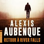 Télécharger le livre :  Retour à River Falls