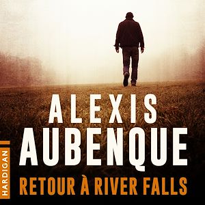Téléchargez le livre :  Retour à River Falls