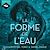 La Forme de l'eau