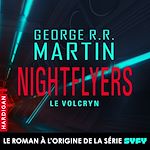 Télécharger le livre :  Nightflyers — Le Volcryn