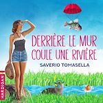 Télécharger le livre :  Derrière le mur coule une rivière