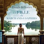 Télécharger le livre :  La Fille du marchand de saphirs