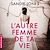  L'Autre femme de ta vie