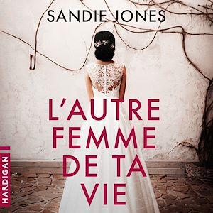 Téléchargez le livre :  L'Autre femme de ta vie