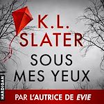 Télécharger le livre :  Sous mes yeux